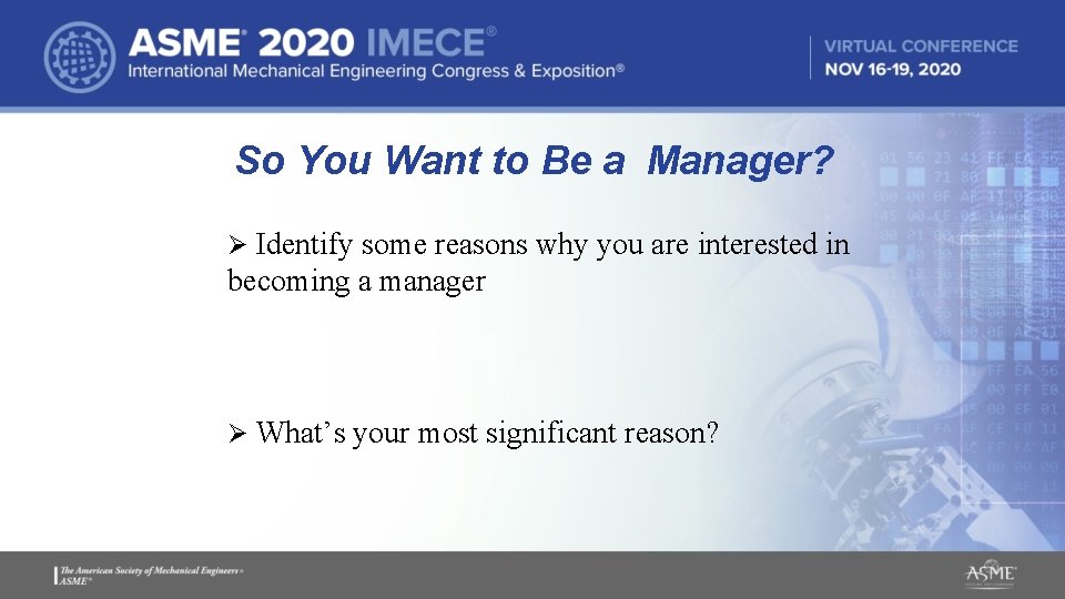 So You Want to Be a Manager? Ø Identify some reasons why you are So You Want to Be a Manager? Ø Identify some reasons why you are