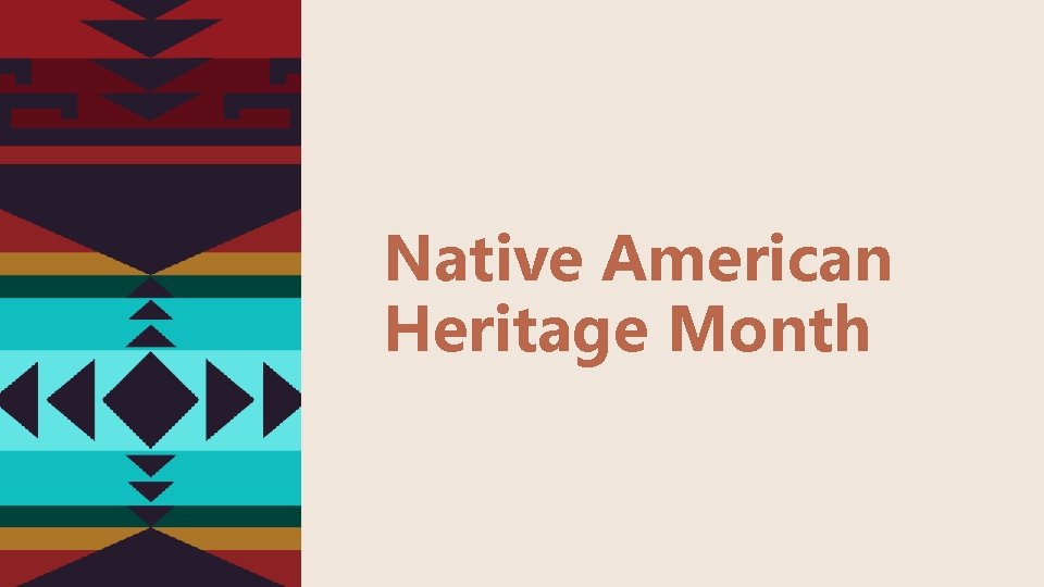 Native American Heritage Month 