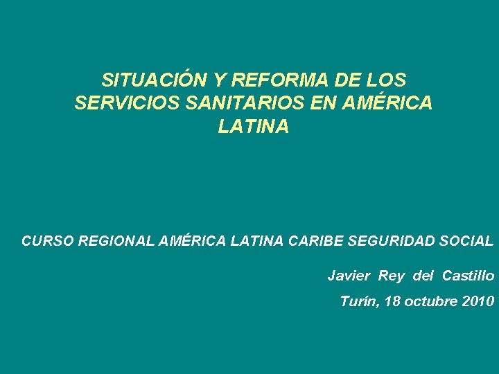 SITUACIN Y REFORMA DE LOS SERVICIOS SANITARIOS EN
