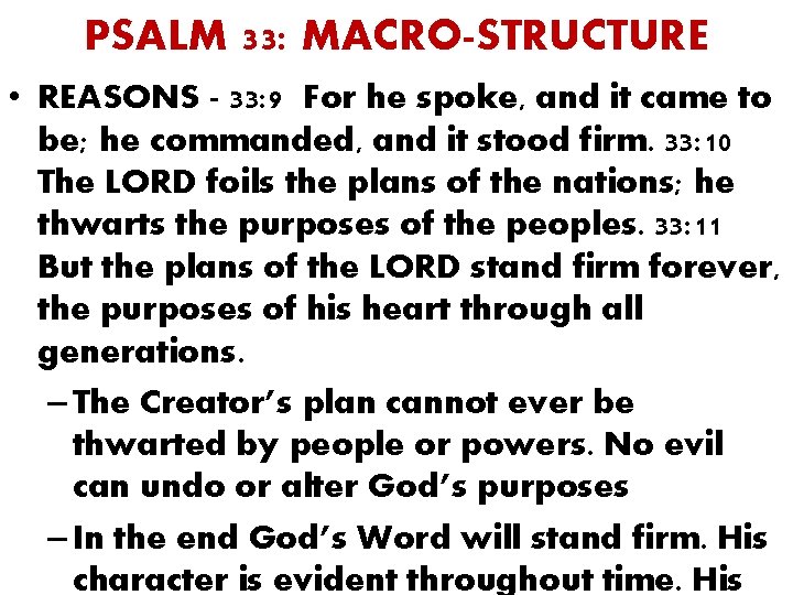 PSALM 33: MACRO-STRUCTURE • REASONS - 33: 9 For he spoke, and it came