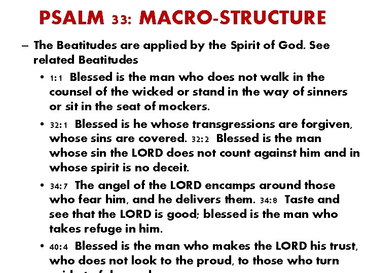 PSALM 33: MACRO-STRUCTURE – The Beatitudes are applied by the Spirit of God. See