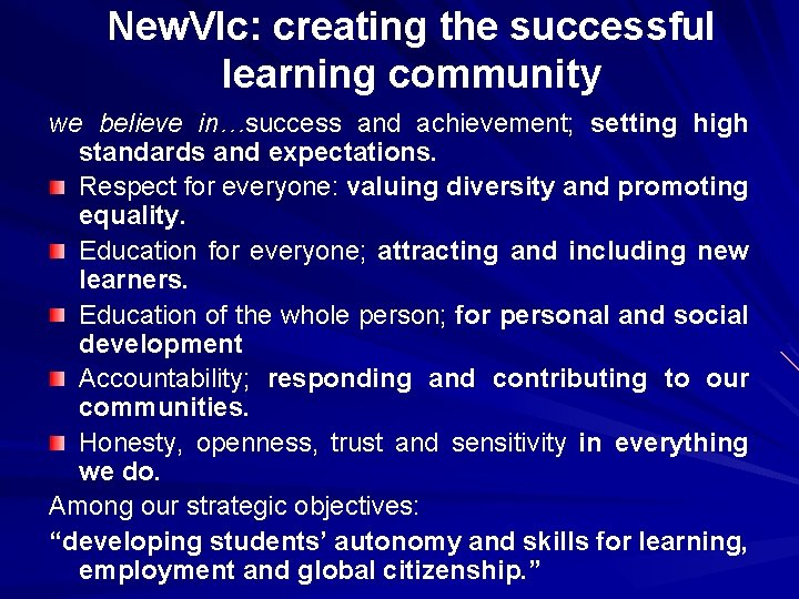 New. VIc: creating the successful learning community we believe in…success and achievement; setting high