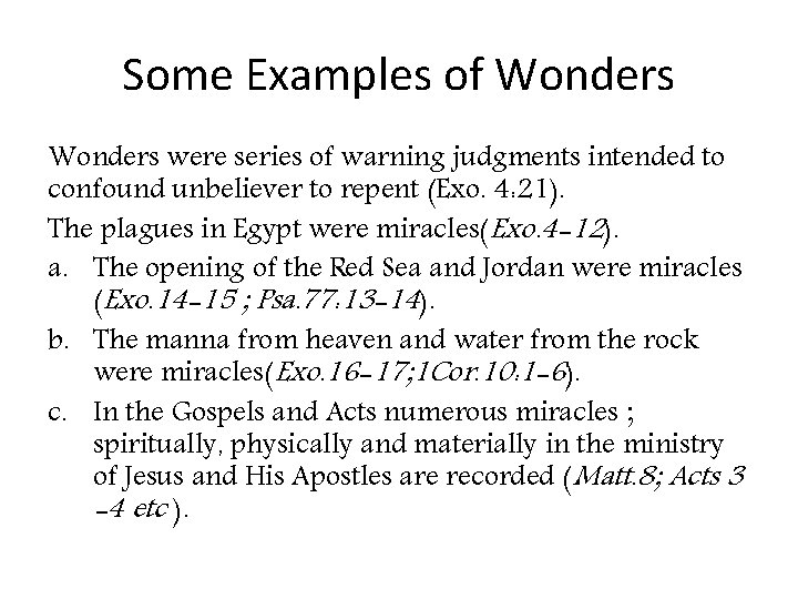 Some Examples of Wonders were series of warning judgments intended to confound unbeliever to