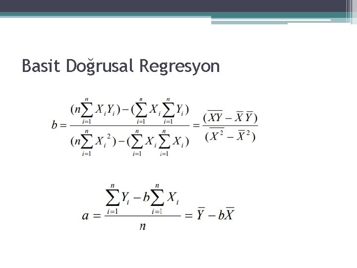 Basit Doğrusal Regresyon Basit Doğrusal Regresyon