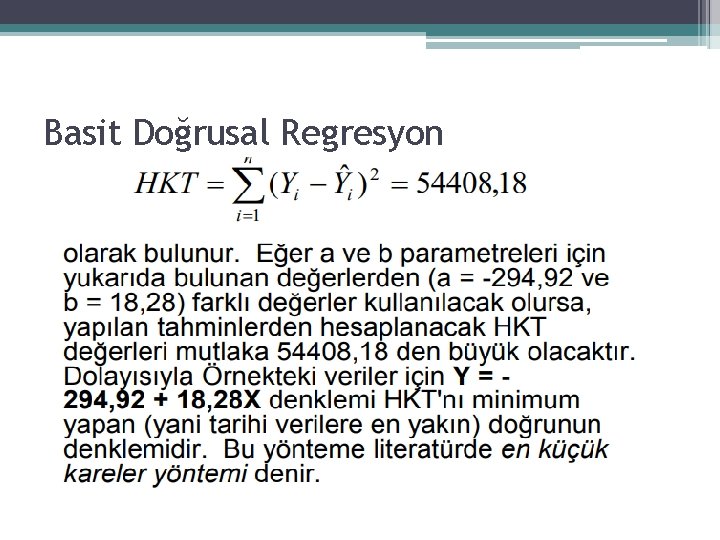 Basit Doğrusal Regresyon Basit Doğrusal Regresyon