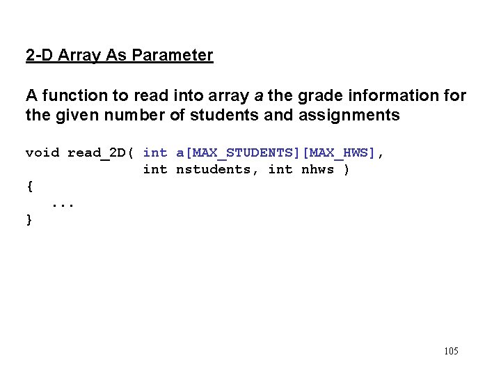 2 -D Array As Parameter A function to read into array a the grade