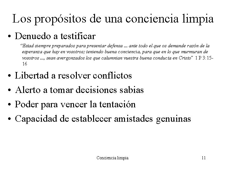Los propósitos de una conciencia limpia • Denuedo a testificar “Estad siempre preparados para Los propósitos de una conciencia limpia • Denuedo a testificar “Estad siempre preparados para