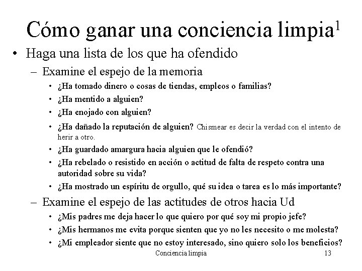 Cómo ganar una conciencia 1 limpia • Haga una lista de los que ha Cómo ganar una conciencia 1 limpia • Haga una lista de los que ha