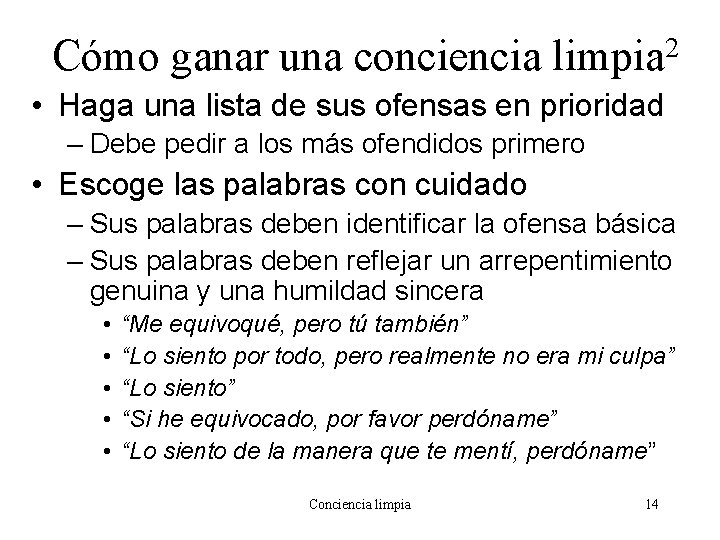 Cómo ganar una conciencia limpia 2 • Haga una lista de sus ofensas en Cómo ganar una conciencia limpia 2 • Haga una lista de sus ofensas en