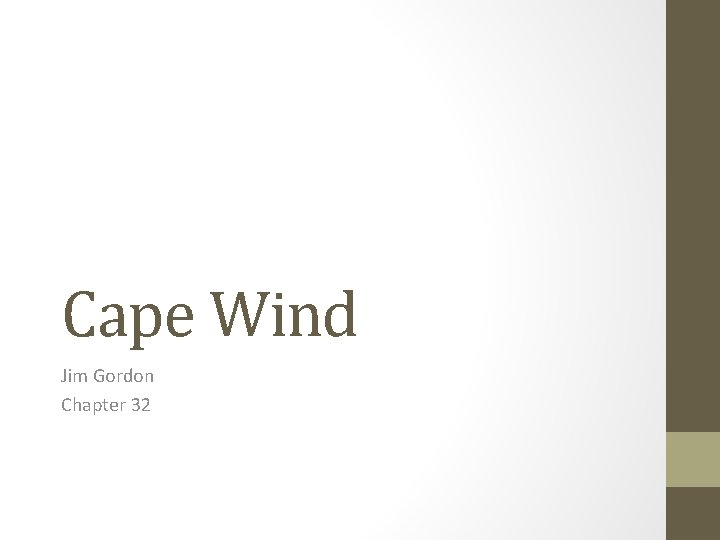 Cape Wind Jim Gordon Chapter 32 Cape Wind Jim Gordon Chapter 32