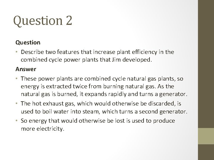 Question 2 Question • Describe two features that increase plant efficiency in the combined Question 2 Question • Describe two features that increase plant efficiency in the combined