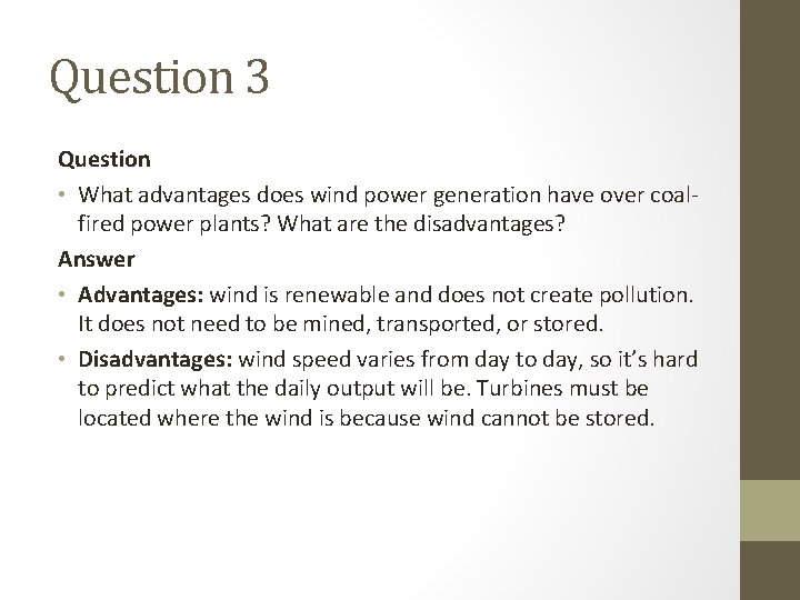 Question 3 Question • What advantages does wind power generation have over coalfired power Question 3 Question • What advantages does wind power generation have over coalfired power