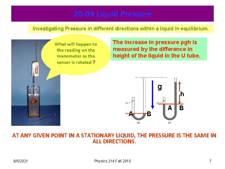 2 B-04 Liquid Pressure Investigating Pressure in different directions within a liquid in equilibrium.