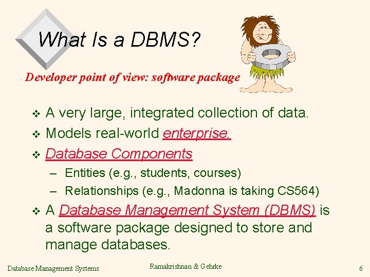 Overview of Database Systems Chpt 1 Instructor Jianping