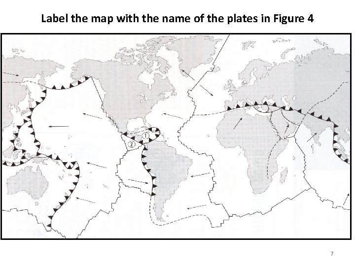 Label the map with the name of the plates in Figure 4 7 