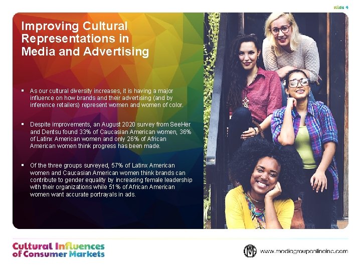 Improving Cultural Representations in Media and Advertising § As our cultural diversity increases, it