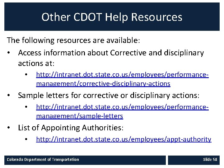 Other CDOT Help Resources The following resources are available: • Access information about Corrective