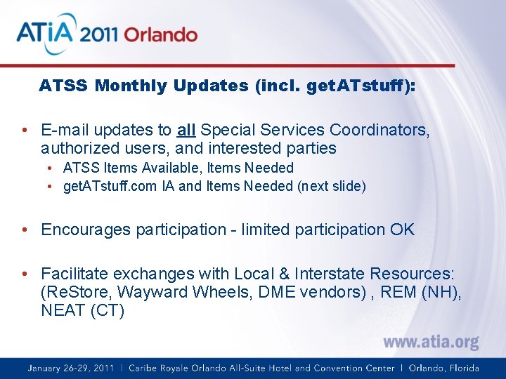 ATSS Monthly Updates (incl. get. ATstuff): • E-mail updates to all Special Services Coordinators,