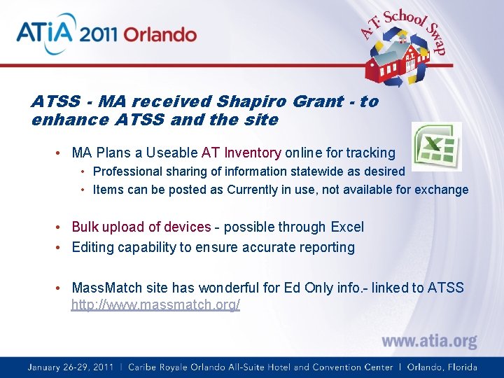 ATSS - MA received Shapiro Grant - to enhance ATSS and the site •