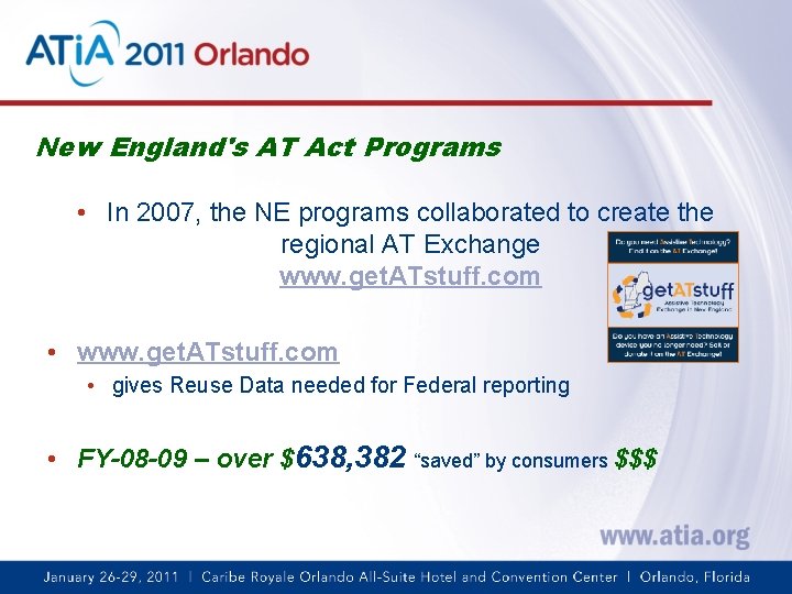 New England's AT Act Programs • In 2007, the NE programs collaborated to create