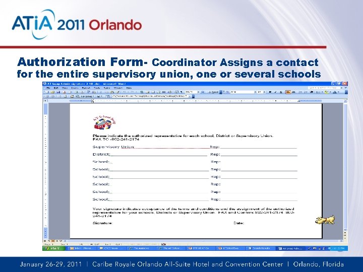 Authorization Form- Coordinator Assigns a contact for the entire supervisory union, one or several