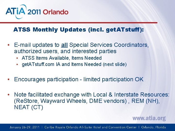 ATSS Monthly Updates (incl. get. ATstuff): • E-mail updates to all Special Services Coordinators,