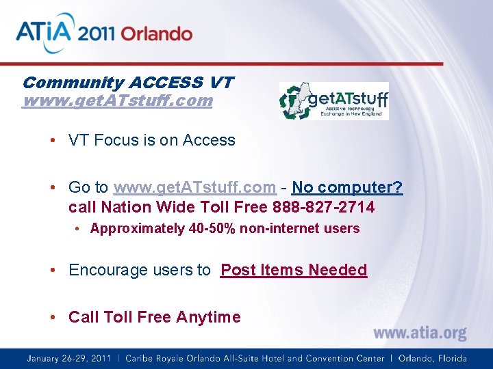 Community ACCESS VT www. get. ATstuff. com • VT Focus is on Access •