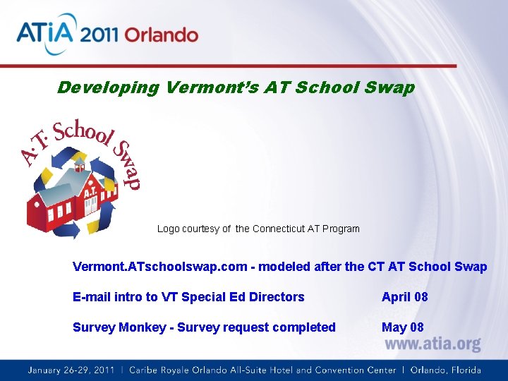 Developing Vermont’s AT School Swap Logo courtesy of the Connecticut AT Program Vermont. ATschoolswap.