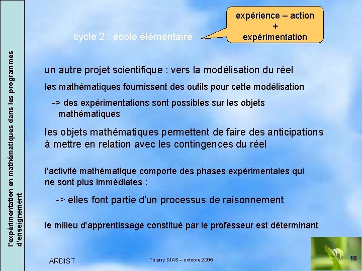 l'expérimentation en mathématiques dans les programmes d'enseignement cycle 2 : école élémentaire expérience –