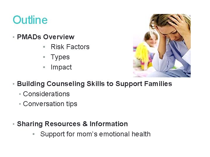 2 Outline • PMADs Overview • Risk Factors • Types • Impact • Building 2 Outline • PMADs Overview • Risk Factors • Types • Impact • Building