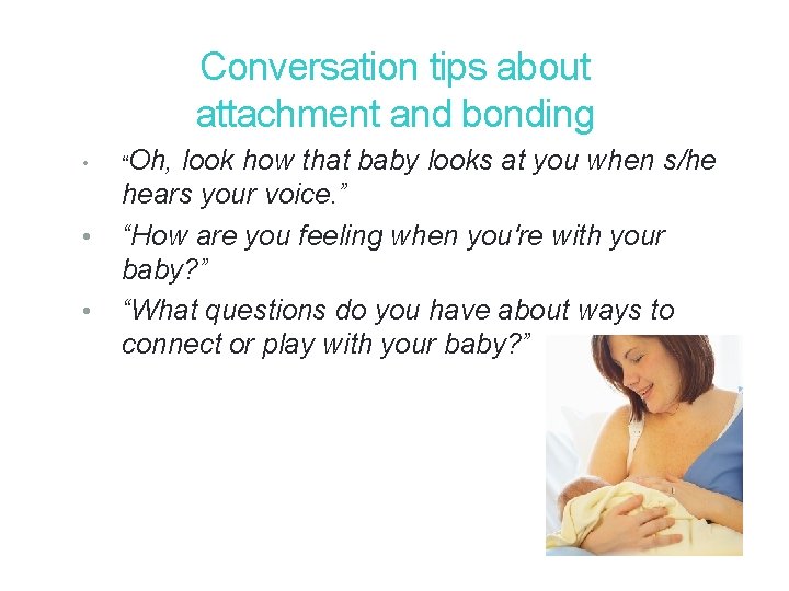 29 Conversation tips about attachment and bonding • • • “Oh, look how that 29 Conversation tips about attachment and bonding • • • “Oh, look how that
