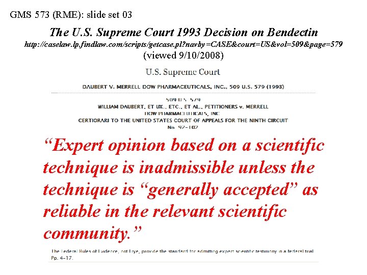 GMS 573 (RME): slide set 03 The U. S. Supreme Court 1993 Decision on