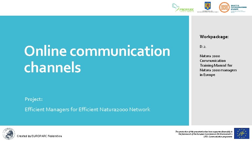 Workpackage: Online communication channels D. 2. Natura 2000 Communication Training Manual for Natura 2000