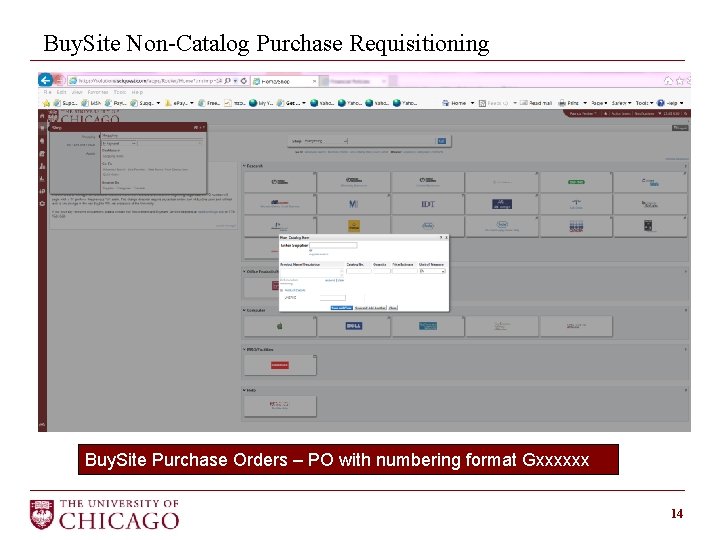 Buy. Site Non-Catalog Purchase Requisitioning Buy. Site Purchase Orders – PO with numbering format