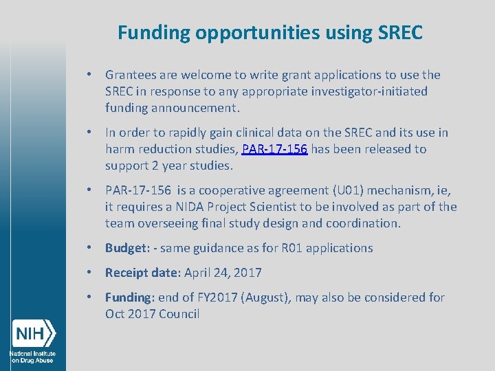 Funding opportunities using SREC • Grantees are welcome to write grant applications to use