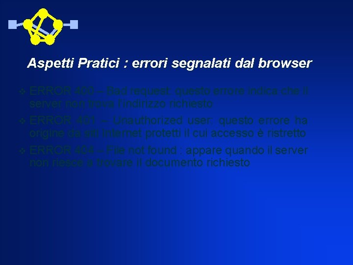 Aspetti Pratici : errori segnalati dal browser ERROR 400 – Bad request: questo errore