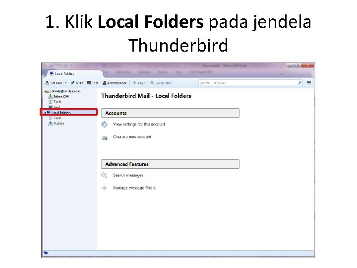 1. Klik Local Folders pada jendela Thunderbird 