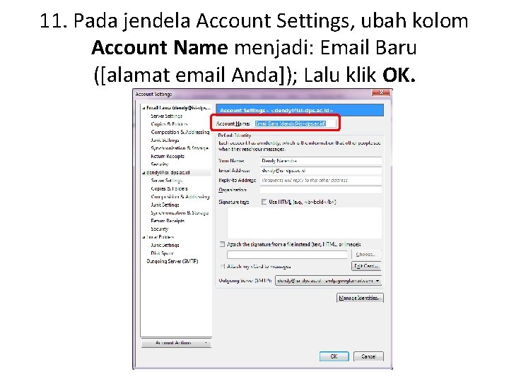 11. Pada jendela Account Settings, ubah kolom Account Name menjadi: Email Baru ([alamat email
