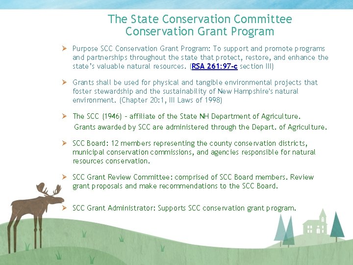 The State Conservation Committee Conservation Grant Program Ø Purpose SCC Conservation Grant Program: To