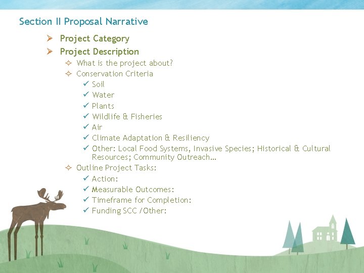 Section II Proposal Narrative Ø Project Category Ø Project Description ² What is the