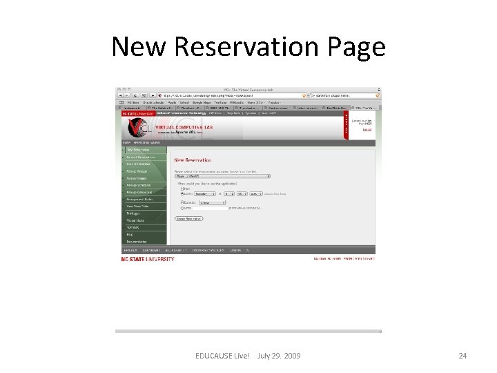 New Reservation Page EDUCAUSE Live! July 29. 2009 24 