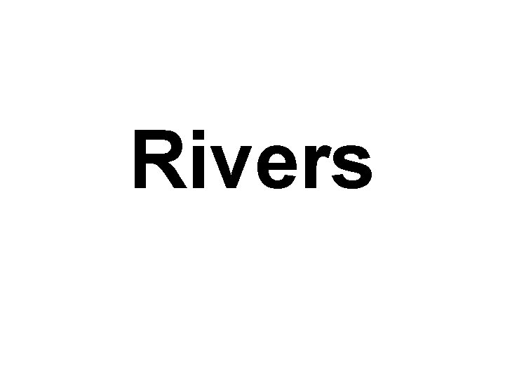 Rivers 