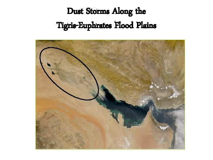 Dust Storms Along the Tigris-Euphrates Flood Plains 