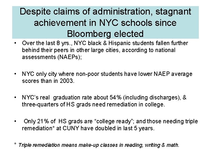 Despite claims of administration, stagnant achievement in NYC schools since Bloomberg elected • Over