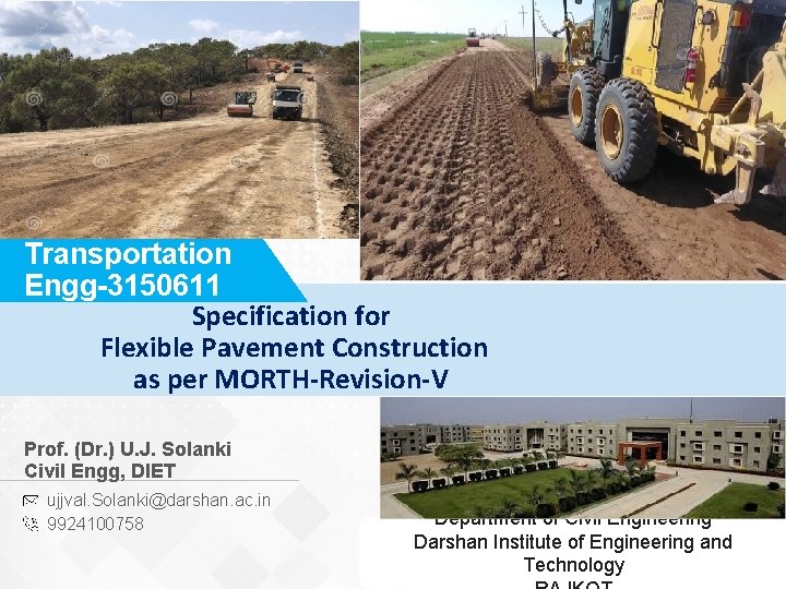 Transportation Engg-3150611 Specification for Flexible Pavement Construction as per MORTH-Revision-V Prof. (Dr. ) U.