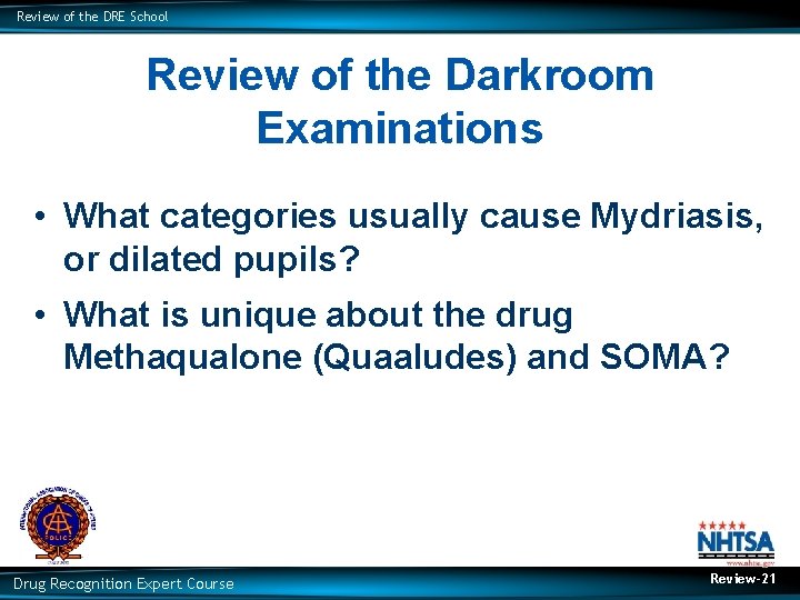 Review of the DRE School Review of the Darkroom Examinations • What categories usually