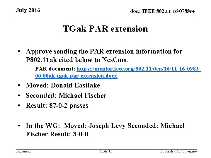 July 2016 doc. : IEEE 802. 11 -16/0788 r 4 TGak PAR extension •