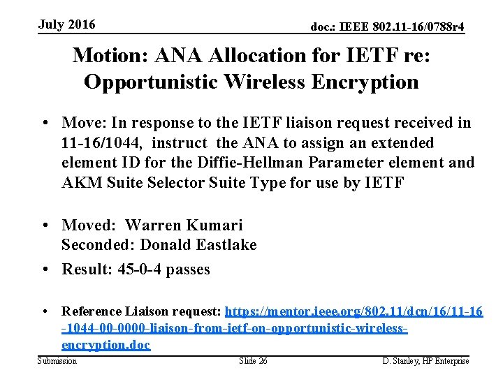 July 2016 doc. : IEEE 802. 11 -16/0788 r 4 Motion: ANA Allocation for
