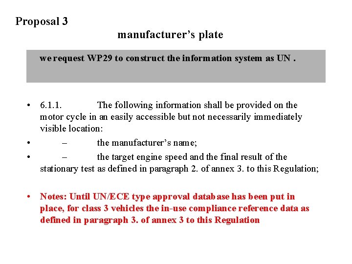 Proposal 3 manufacturer’s plate we request WP 29 to construct the information system as