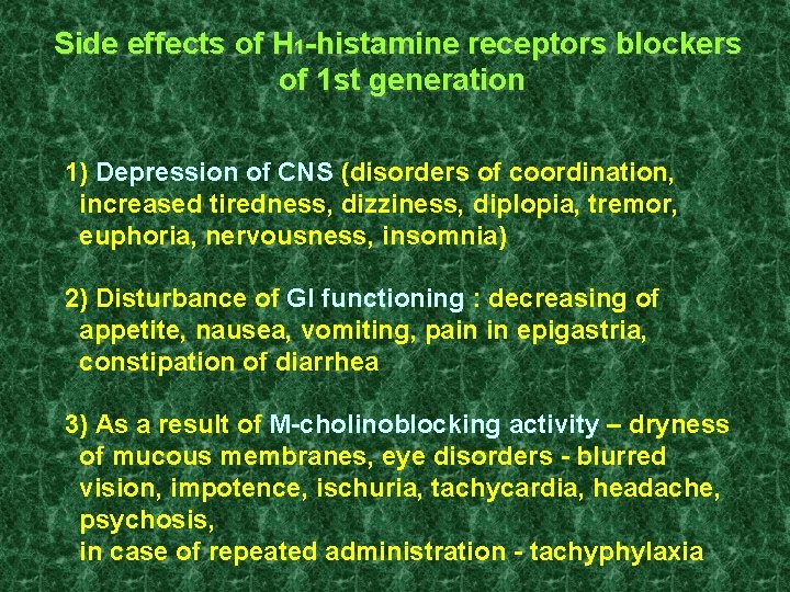 Side effects of Н 1 -histamine receptors blockers of 1 st generation 1) Depression